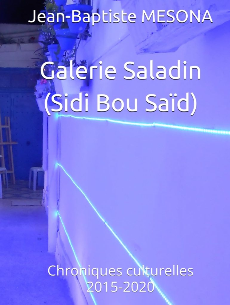 Couverture du livre Galerie Saladin (Sidi Bou Saïd) de Jean-Baptiste Mesona, publié en 2025