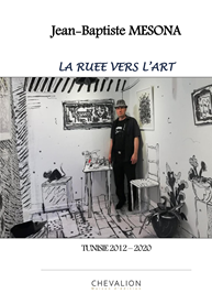 Couverture du livre La Ruée vers l’Art de Jean-Baptiste Mesona, publié en 2020