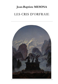 Couverture du livre Les Cris d’Orfraie de Jean-Baptiste Mesona, publié en 2014